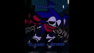 FNF vs Devoid 𝙃𝙊𝙇𝙇𝙊𝙒 V1 Slowed  Reverb Vs Sonicexe 40 Restored [upl. by Amery]