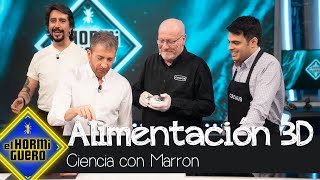 Alimentación nutritiva en 3D el innovador invento que ha traído Marron  El Hormiguero [upl. by Kassandra]