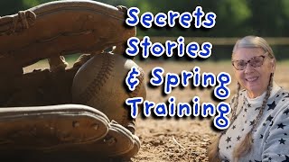 Secrets Stories amp Spring Training [upl. by Adrahs296]