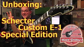 Schecter E1 Custom Special Edition VSB  Unboxing [upl. by Nyved587]