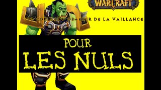 WoW Pour les nuls20Comment obtenir de la vaillance [upl. by Eanar]