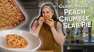 Claire Saffitz’s Ultimate Peach Streusel Slab Pie  Dessert Person [upl. by Gnohp816]