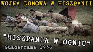 Wojna domowa w hiszpanii 1936  Inscenizacja quotHiszpania w ogniuquot [upl. by Adahsar]