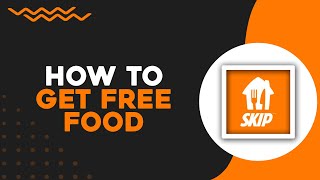 How To Get Free Food on Skip The Dishes Quick Tutorial [upl. by Uolymme]