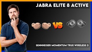 Jabra Elite 8 Active vs Sennheiser Momentum True Wireless 2 Comparison [upl. by Zorah376]