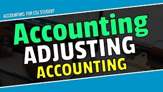 Adjusting Entries in Accounting Bangla For CSE amp All  Accounting [upl. by Adnawaj]