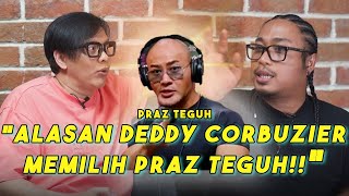 ALASAN DEDDY CORBUZIER MEMILIH PRAZ TEGUH DI CLOSE THE DOOR  HYPE PISAN WITH ARMAND MAULANA [upl. by Proudlove]