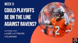 The Round Up Stakes are high as Broncos look to upset Ravens [upl. by Eednas]