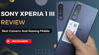 Sony Xperia 1 III  Review  Best Camera And Gaming Mobile 🔥 [upl. by Dobbins]