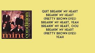 Mint Condition  Pretty Brown Eyes Breakin My Heart LYRICS [upl. by Rikki]