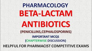 PHARMACY PHARMACOLOGY BETA LACTAM ANTIBIOTICS [upl. by Wainwright]