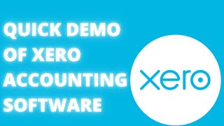 Quick Demo Of Xero Accounting Software [upl. by Broome]