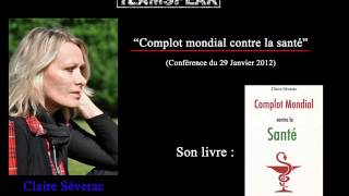 Claire Séverac sur le LTS  complot mondial contre la santé [upl. by Aekan]