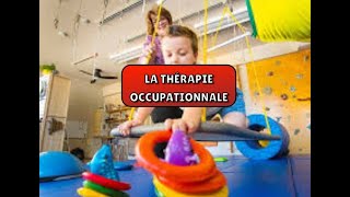 La thérapie occupationnale ergothérapie [upl. by Ecilahs]