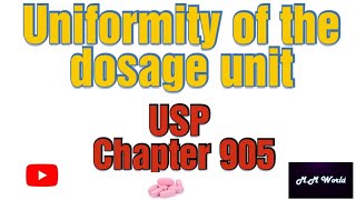 Uniformity of Dosage unit quotUSPquot Chapter 905 [upl. by Groeg158]