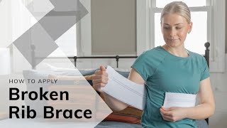 How to Apply BraceAbility Broken Rib Brace for Fractured Cracked or Dislocated Ribs [upl. by Nerte]