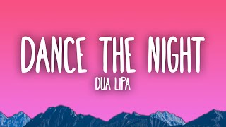 Dua Lipa  Dance The Night [upl. by Moureaux707]