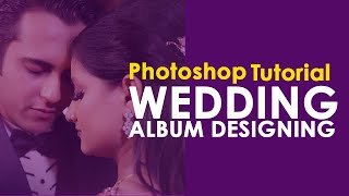 12 x 36 Wedding Album Design photoshop tutorial [upl. by Bertram]