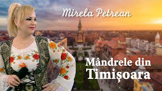 Mirela Petrean  Mândrele din Timișoara [upl. by Yazbak244]