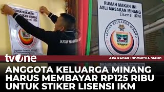 Sejumlah RM Padang Ditempel Stiker Lisensi IKM Ini Tanggapan Pedagang  AKIS tvOne [upl. by Larkins824]