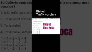 Ehliyet trafik soruları  Ehliyet sınavı soruları trafik dersi ehliyet soruları ehliyetebruhoca [upl. by Imoen]