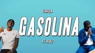 Tiakola  Gasolina ft Rsko Paroles [upl. by Anaehr87]