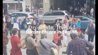 Danser Encore Flashmob Ireland English lyrics [upl. by Larochelle]