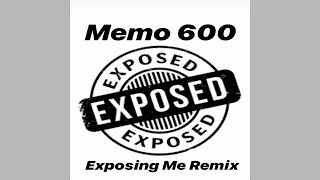 Exposing Me feat King Von  Remix  Memo 600 HQ [upl. by Mcgray]