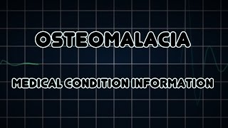 Osteomalacia Medical Condition [upl. by Halli]