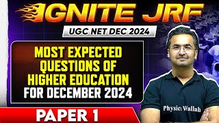 Most Expected Questions of Higher Education for Dec 2024  UGC NET Dec 2024  Paper 1  Nishant Sir [upl. by Nwahsirhc]