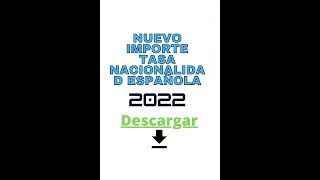 Nueva tasa nacionalidad española 2022 [upl. by Lateh]