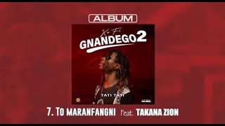 TATI TATI NEW ALBUM GNANDEGO 2022 Mix By DJ ALFISTO KARTEL To maranfangni Feat Takana zion Wouli [upl. by Morril]