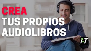 Crea tus audiolibros para estudiar de forma eficiente [upl. by Jo Ann676]