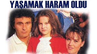 Yaşamak Haram Oldu Türk Filmi  FULL İZLE [upl. by Thissa447]