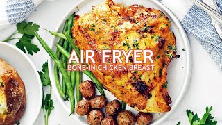 Perfectly Juicy Air Fryer BoneIn Chicken Breast Recipe  Budget Friendly [upl. by Bucher607]