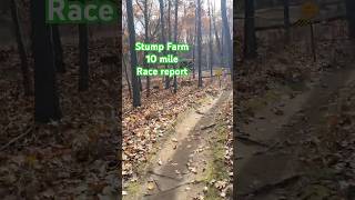 10 mile trail run race report Stump farm trailrunning [upl. by Orlina]