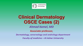 Clinical Dermatology OSCE Cases 2 [upl. by Boot]