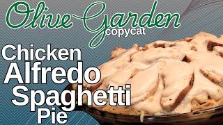 Olive Garden’s Forgotten Chicken Alfredo Spaghetti Pie You NEED to Make This [upl. by Kerrin]