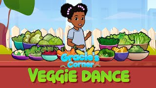 Veggie Dance  Eating Healthy with Gracie’s Corner  Nursery Rhymes  Kids Songs [upl. by Tiffi]