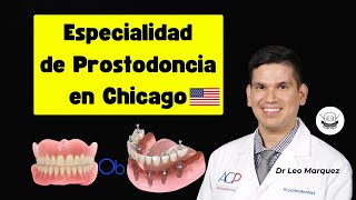 Estudiar Prostodoncia en Chicago 🇺🇸 con OdontoAcademy [upl. by Shutz]