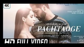 Pachtaoge Full Video Song Arijit Singh Vicky1080P HD [upl. by Vasiliu]