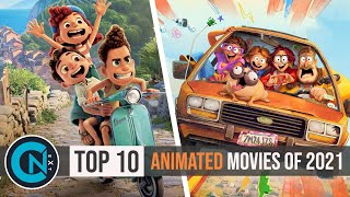 Top 10 Best Animated Movies of 2021 [upl. by Halyk]