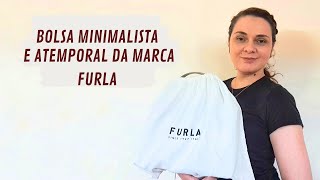 BOLSA MINIMALISTA ATEMPORAL DA MARCA FURLA [upl. by Ocana730]