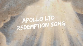 Apollo LTD  quotRedemption Songquot Official Lyric Video [upl. by Findlay]