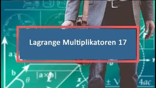 Lagrange Multiplikatoren 17 [upl. by Jonette]