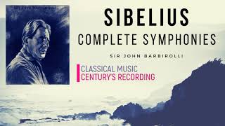 Sibelius  Symphonies No1234567  Presentation Centurys recording  Sir John Barbirolli [upl. by Libby842]