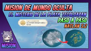 MISIÓN DE MUNDO OCULTA El Misterio De La Playa Tecoloapán Natlan 52 Genshin Impact Español [upl. by Maeve]