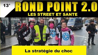 13° Rond Point 20 Street et Santé quotLa stratégie du chocquot [upl. by Assehc]