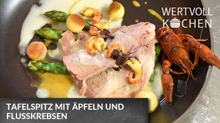 Tafelspitz mit Äpfeln und Flusskrebsen  WERTVOLL KOCHEN [upl. by Kriss]