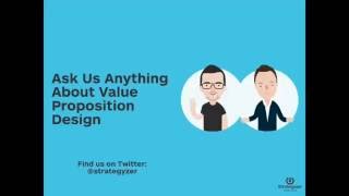 Strategyzer Webinar Ask Us Anything About Value Proposition Design [upl. by Espy]